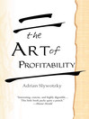 The Art of Profitability By Adrian Slywotzky